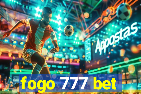 fogo 777 bet